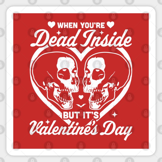 When You Are Dead Inside But It's Valentine's Day Funny Goth Sticker by OrangeMonkeyArt